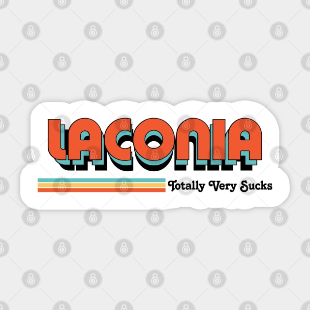 Laconia - Totally Very Sucks Sticker by Vansa Design